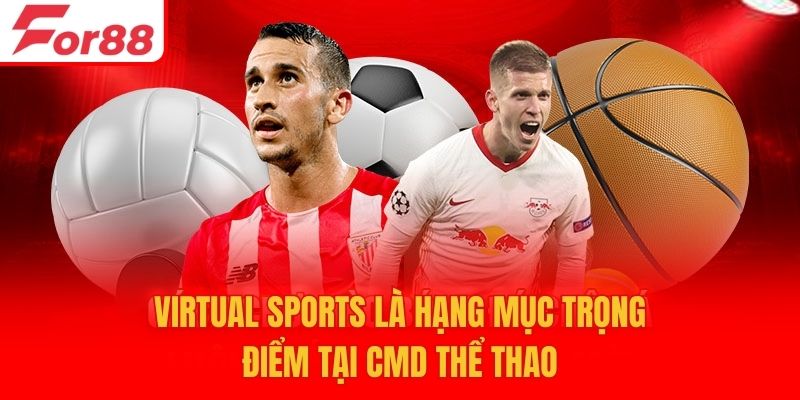 Virtual Sports là hạng mục trọng điểm tại CMD thể thao
